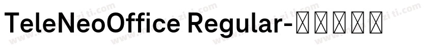TeleNeoOffice Regular字体转换